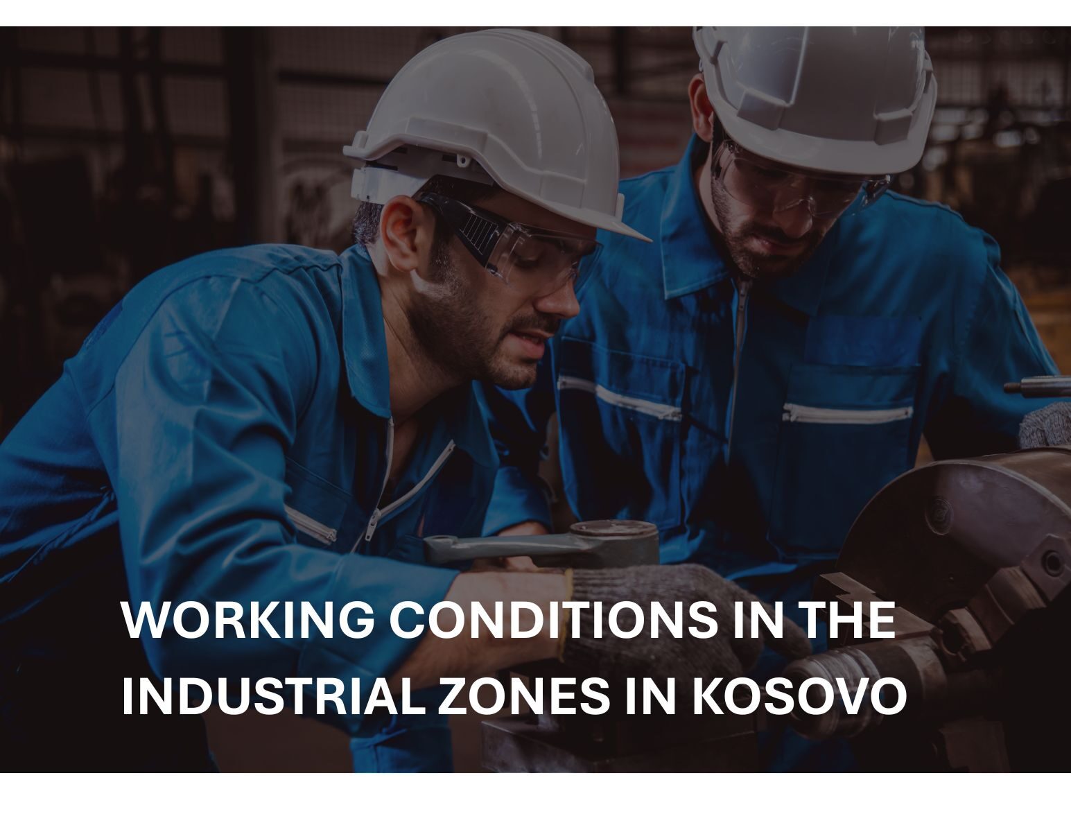 Working Conditions in Informal Industrial Zones in Kosovo